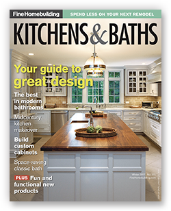 Fine Homebuilding Issue 271 - Kitchens & Baths